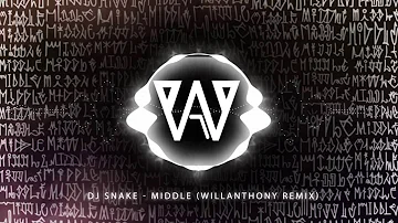 DJ Snake - Middle (WillAnthony Remix)