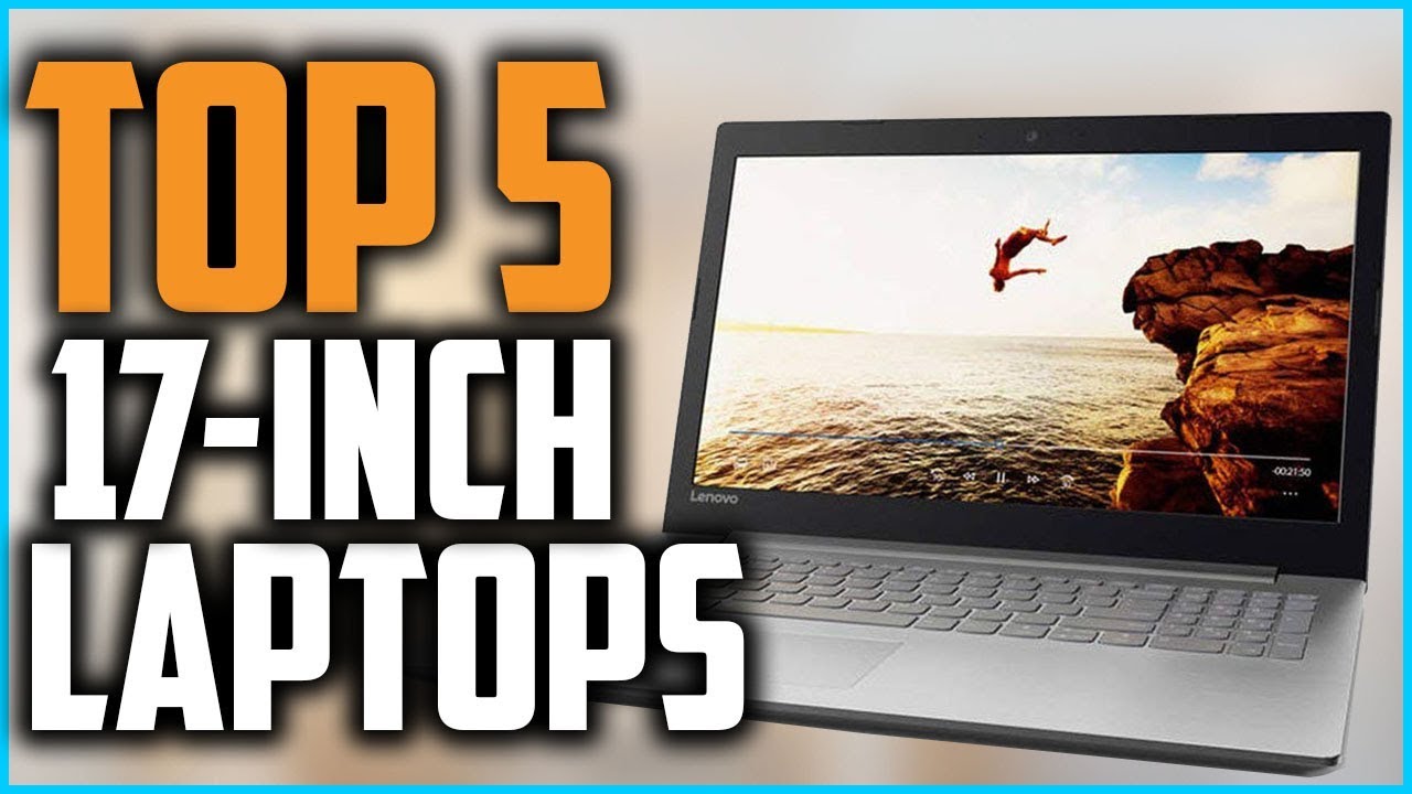 Top 5 Best 17 Inch Laptops in 2020 YouTube