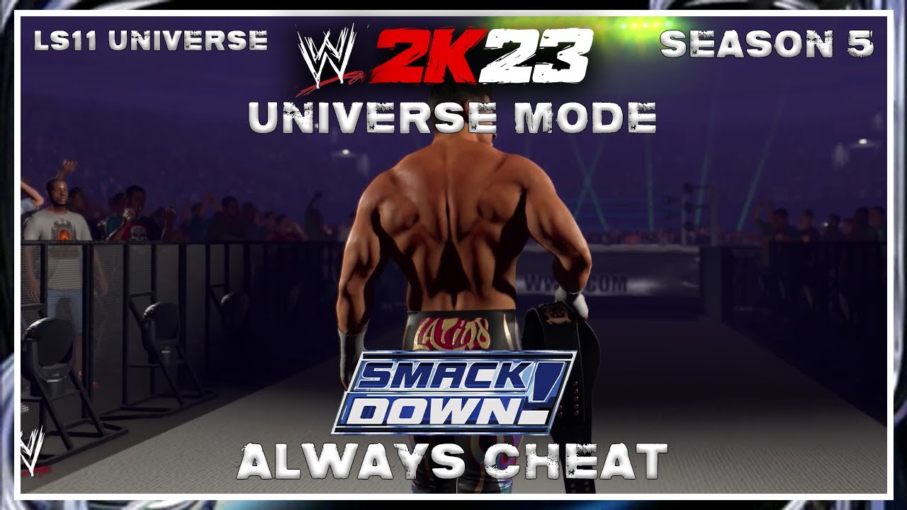 "Always Cheat" - WWE 2K23 Universe Mode - YouTube