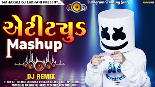 Download Lagu Atitude Mashup || DJ Nonstop || એટીટ્યુડ ડીજે નોન સ્ટોપ || Insta Viral Song || Desi Dhol Mix... MP3