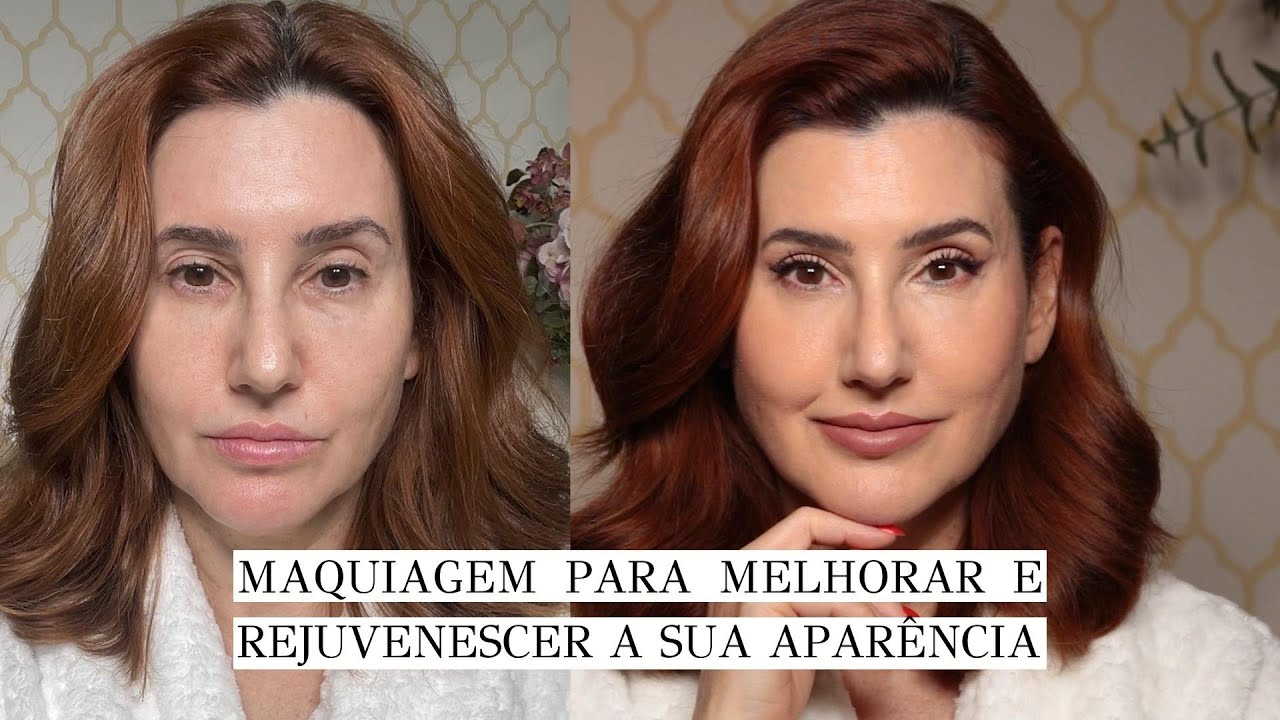 Maquiagem para melhorar e rejuvenescer a sua aparência | DRICA DIVINA