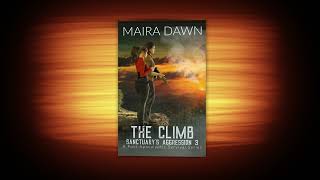 Details Post Apocalyptic Sci fi Thriller Audio Book Chapter 28 Sanctuary's Aggression The Climb Maira Dawn Guide