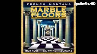 French Montana ft. Rick Ross, Lil Wayne & 2 Chainz - Marble Floors
