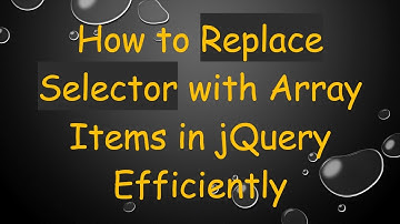 How to Replace Selector with Array Items in jQuery Efficiently