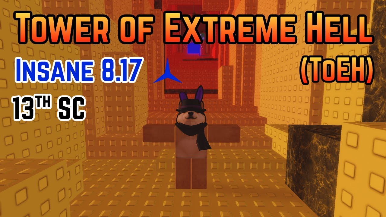 EToH | Tower of Extreme Hell (ToEH) [Insane 8.17] - YouTube