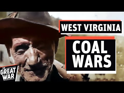 The Battle of Blair Mountain - West Virginia Coal Wars I THE GREAT WAR 1921