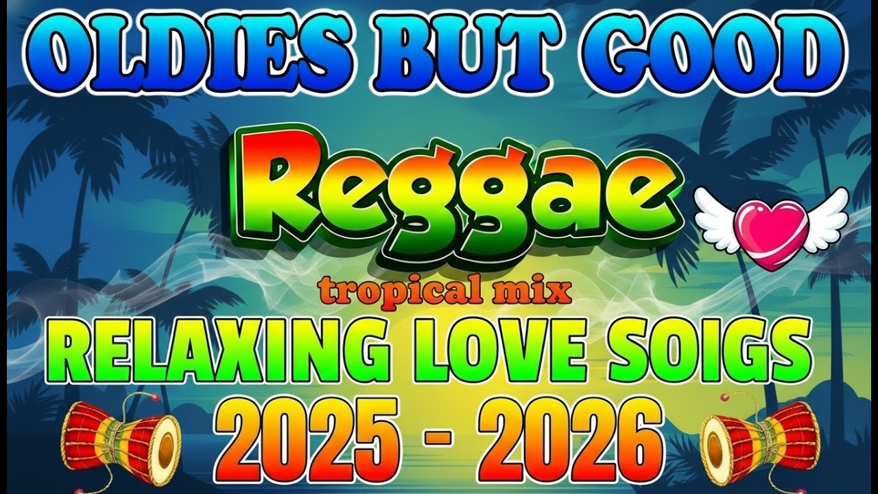 Ultimate Romantic Reggae Love Songs 💕 Chill Road Trip Reggae Mix