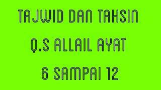 mempelajari cara membaca q.s al lail ayat 7 sampai 12