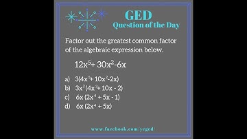 GED QOD: Factor out the GCF 2 Ways