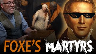 Joseph Smith's Little Known Vision of Foxe's Martyrs (feat. Reid Moon and Lady Jane Grey)