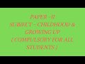APSU REWA B.Ed. 1st Year (CHILDHOOD & GROWING UP)