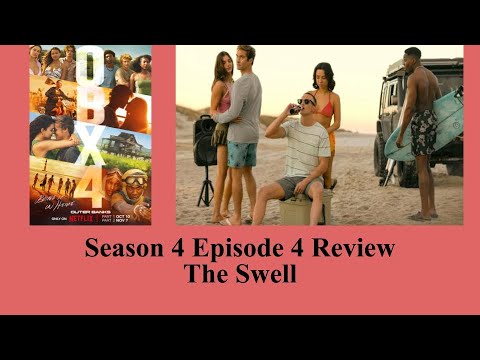 Outer Banks 404 Review The Swell Youtube 