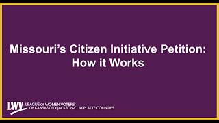 Details Missouri Amendment 4: Part one: Missouri's Citizens Initiative Petition: How It Works Update