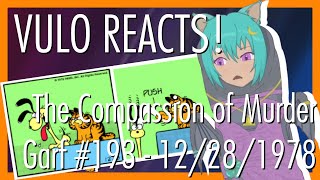 VULO REACTS! Garf #193 - The Compassion of Murder - December 28th 1978