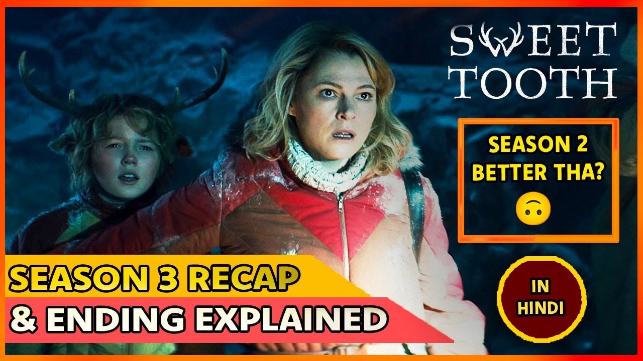 Sweet Tooth Season 3 Explained In Hindi | Ending & Story Recap | Netflix का शो हिंदी में