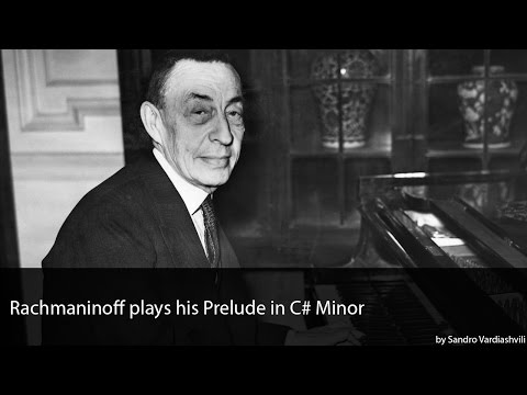 Rachmaninoff plays Prelude in C Sharp Minor