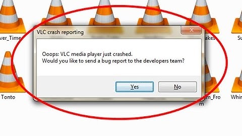 How to fix VLC crash reporting-Ooops VLC media player just crashed