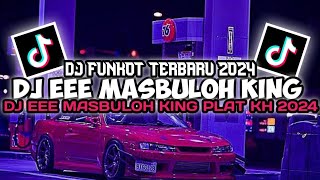 DJ EEE MASBULOH KING PLAT KH REMIX BY INISAHRUL MENGKANE