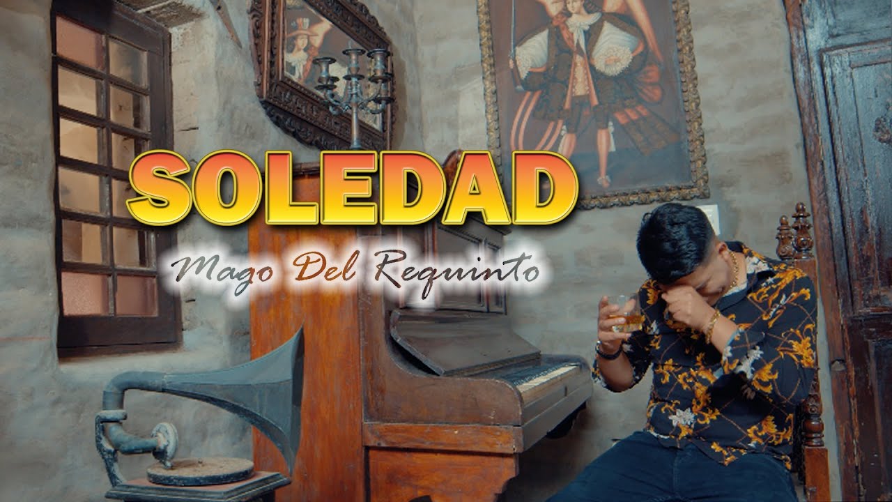 Mago Del Requinto - SOLEDAD - Primicia 2023 - Requinto Peruano