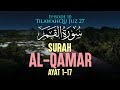 Surah alqamar ayat 117 episode 10 tilawahqu juz 27