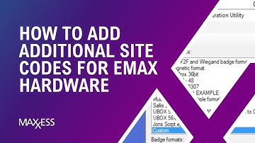 Maxxess eFusion | How to add Multiple Site Codes for eMAX hardware