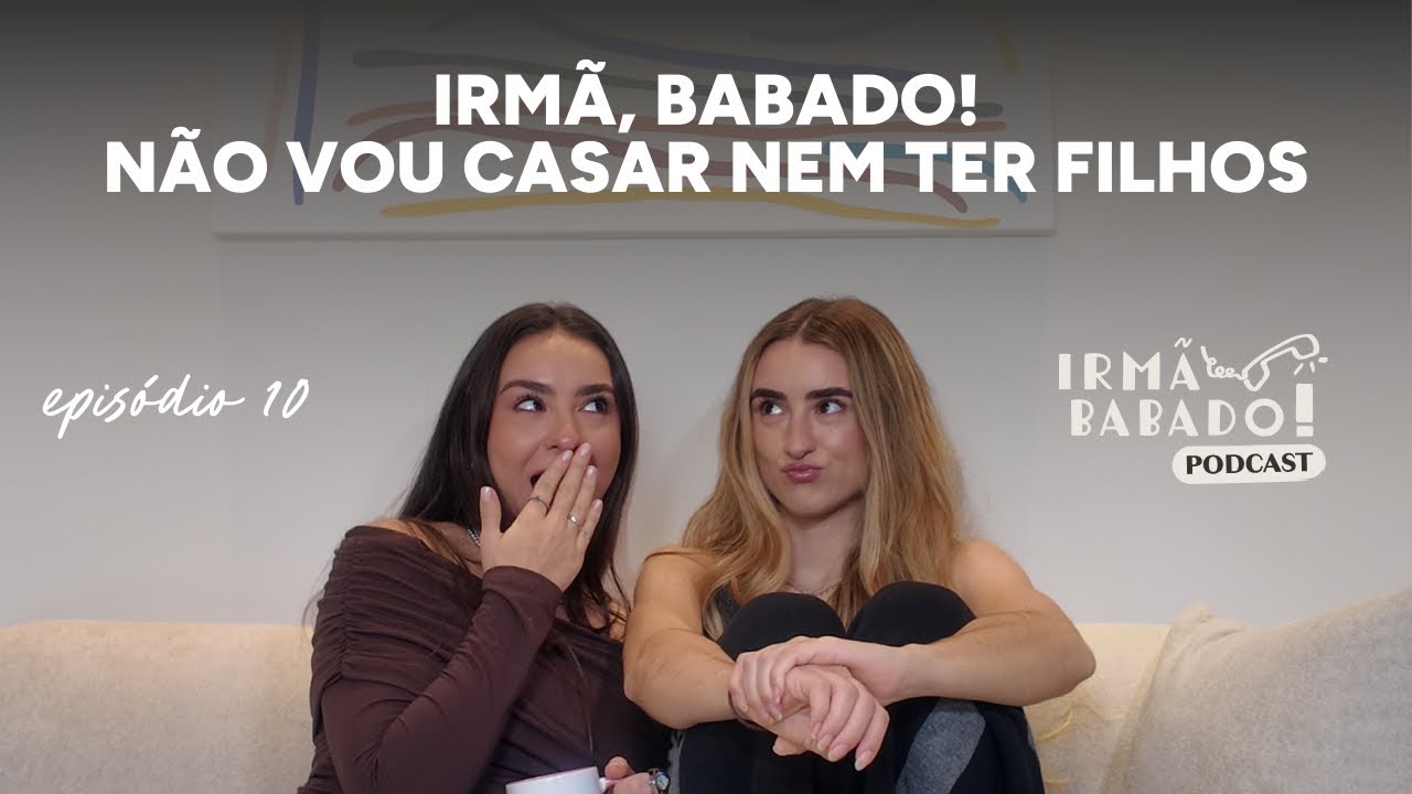 Irmã, Babado! Vamos quebrar alguns tabus? - EP 10