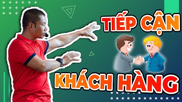 5 Bước tiếp cận khách hàng mục tiêu để bán hàng thành công | Phạm Thành Long