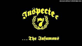 Video thumbnail of "Inspecter 7 - The Infamous"