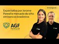 Expectativa por Jerome Powell e mercado de olho nos bancos brasileiros | Morning Call AGF 21/08/2025