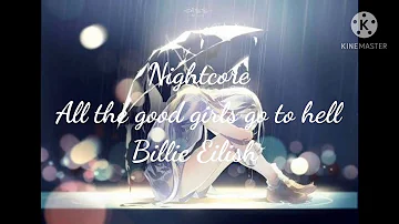 Nightcore - All the good girls go to hell