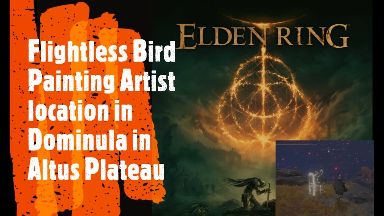 Elden Ring [Flightless Bird Painting Artist location in Dominula in