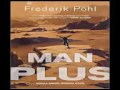 Man Plus Frederik Pohl Man Plus Frederik Pohl