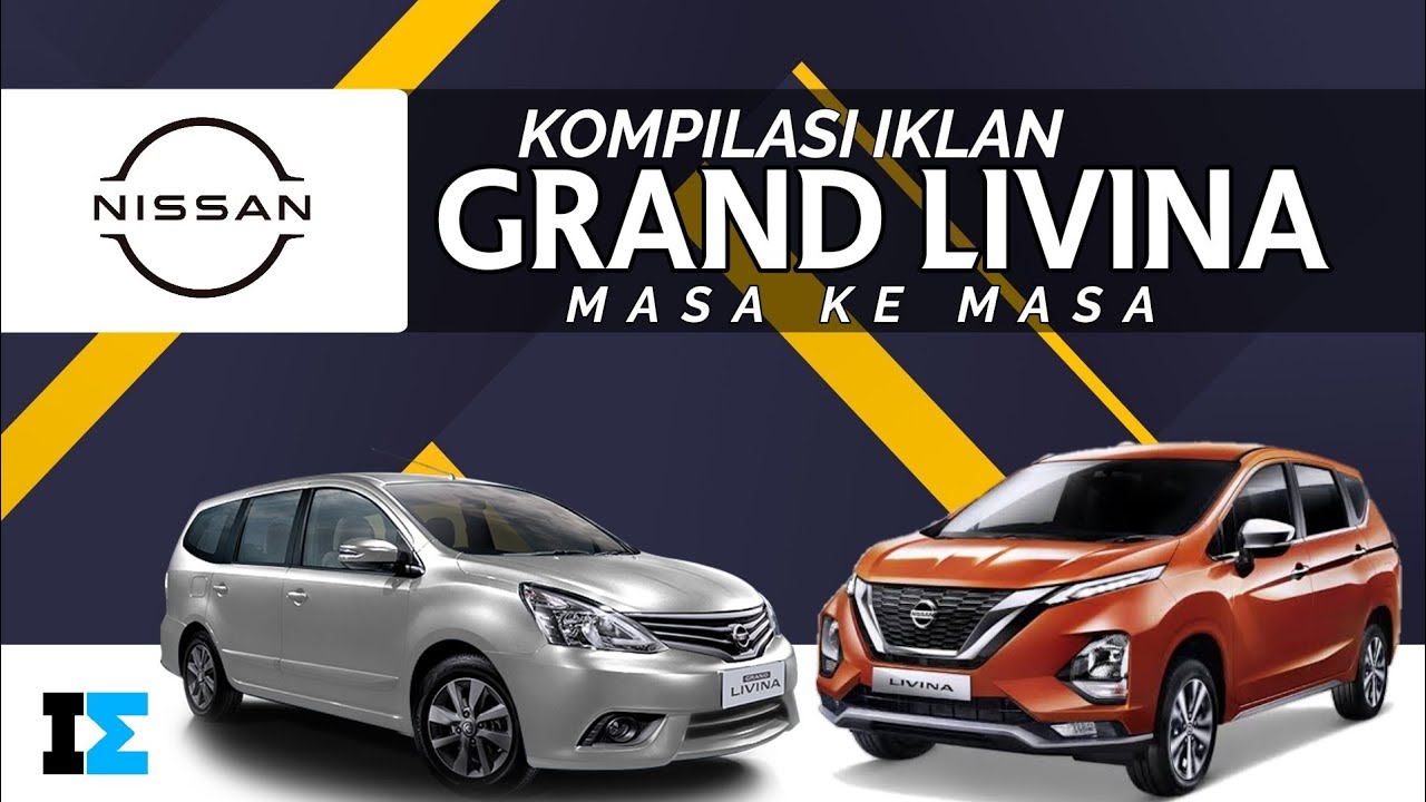 Kompilasi Iklan / Commercial Ad Nissan Grand Livina/Livina Masa Ke Masa - (2007-2020)