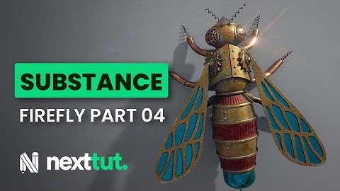 Substance Painter - Texturing a Steampunk Firefly Part 04