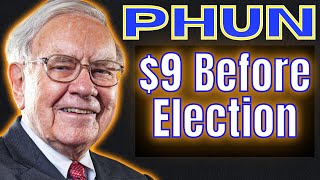 PHUN Stock: Realistic Price Target Before the 2024 Election
