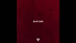 On My Own -Zach Diamond