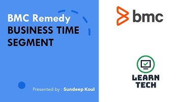 BMC Remedy | Business Time Segment | Shared Entity | Creation |Uses