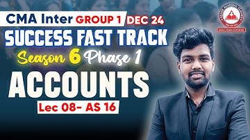 CMA Inter- ACCOUNTS (AS- 16) Day 07 | Success Fast Track Phase 01 | AAC