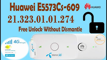 Huawei E5573Cs-609 21.323.01.01.274 Unlock Without Dismantle - Free Solution