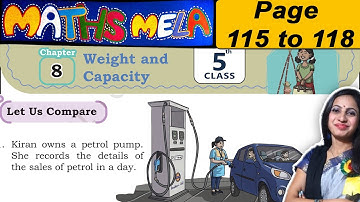 Class 5 Maths Mela Chapter 8 Weight & Capacity Solutions | Page 115 to 118