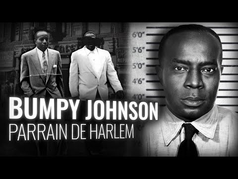 BUMPY JOHNSON : Le Parrain de Harlem