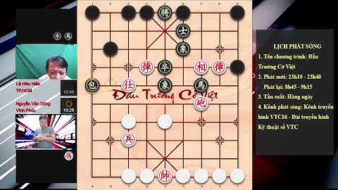 Đấu Trường Cờ Việt Cờ tướng úp 2018  Lê Hữu Hiến & Nguyễn Văn Dũng