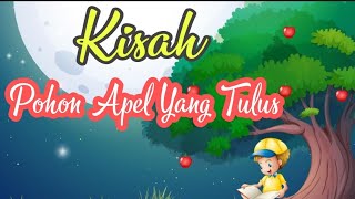 POHON APEL YANG TULUS || DONGENG TEMA 2 KELAS 3 MIN 1 BERAU