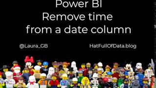 Power BI - Remove time from dates