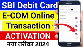 How to activate sbi Debit Card for online transaction | sbi debit card Ecom transaction activate