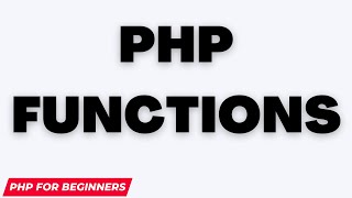 PHP Functions | php functions with arguments | php tutorial for beginners