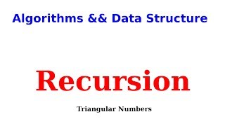 Recursion and Triangular Numbers - التكرار باستدعاء الداله والأرقام المثلثيه