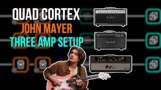 Quad Cortex Tutorial | How To Dial In A John Mayer Triple Amp Preset