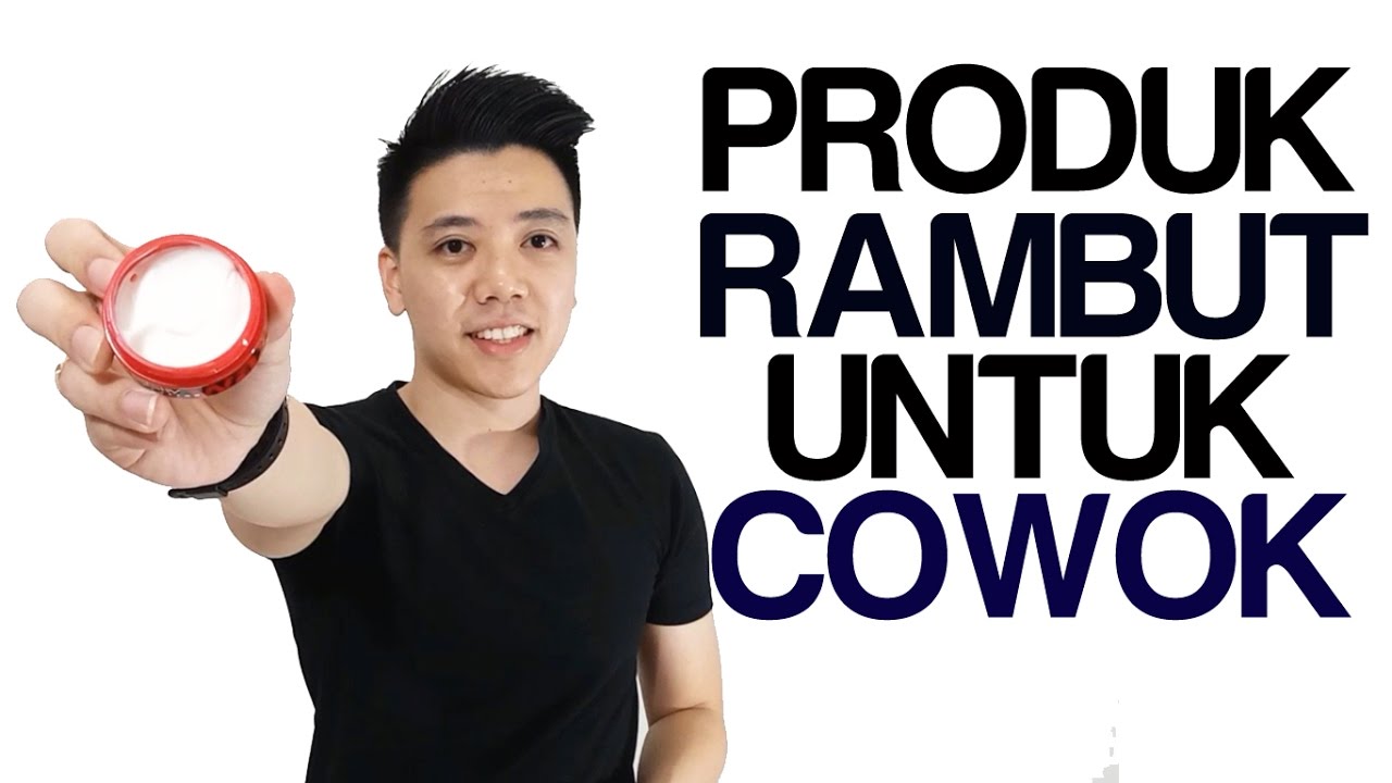 PRODUK RAMBUT UNTUK COWOK 5 Produk Rambut Cowok Untuk Jadi Lebih