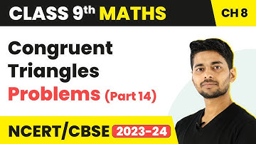 Congruent Triangles Problems (Part 14: RS Aggarwal) - Congruence of Triangles | Class 9 Maths